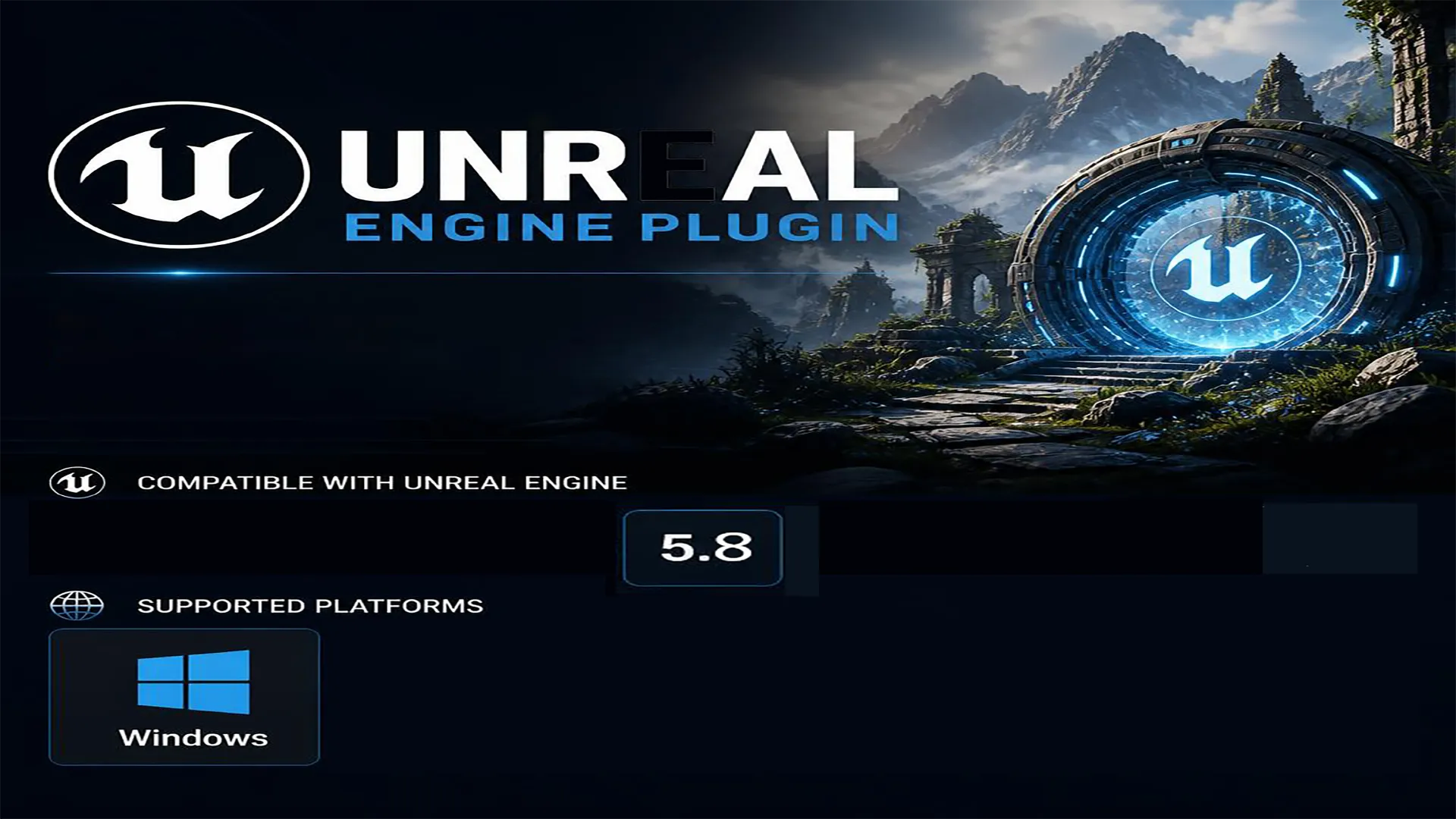 Compatible with Unreal Engine 5.8; supported platform: Windows